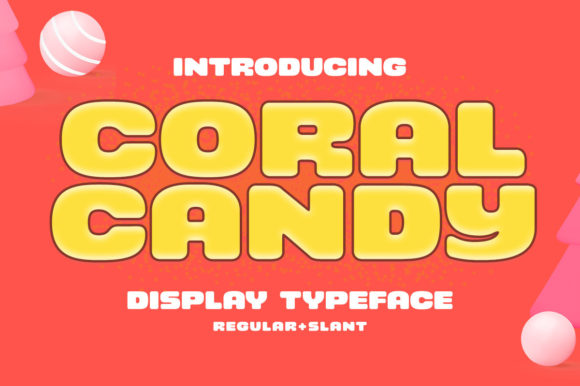 Coral Candy: A Playful Display Font for Editorial Charm