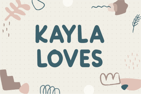 Kayla Loves Display Font for Handmade Creators