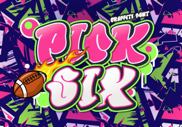 Pick Six: A Graffiti-Style Display Font That Cuts Through the Feed