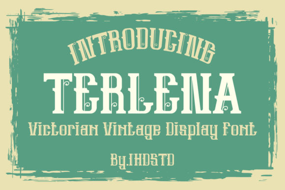 Terlena: A Victorian Display Font That Commands Attention